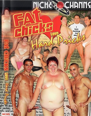 Fat Chicks Love Hard Pricks