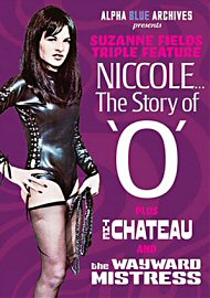 Suzanne Fields Triple Feature: Niccole The Story Of O (164468.54)